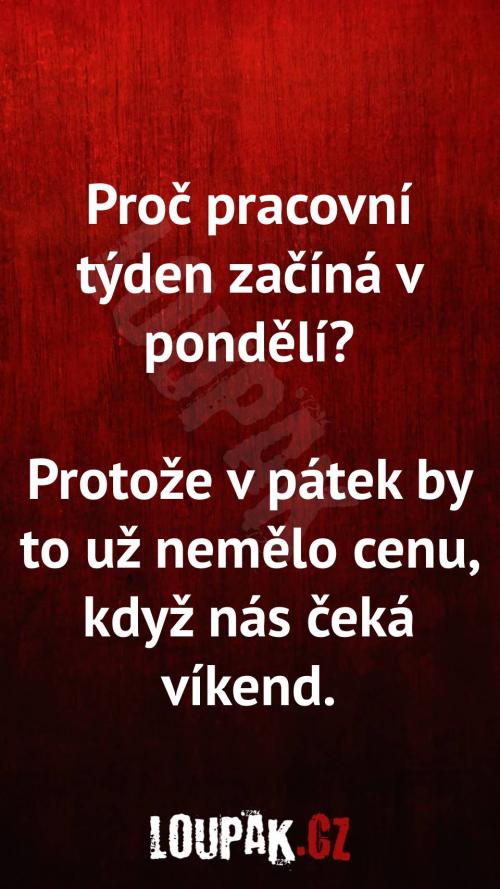 Proč pracovní týden začíná v pondělí  Proč pracovní týden začíná v pondělí