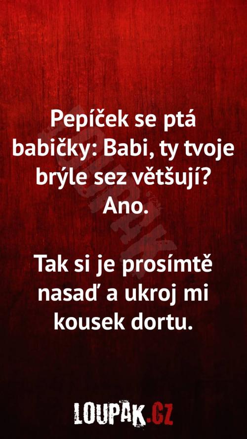 Proč se zvětšují její brýle