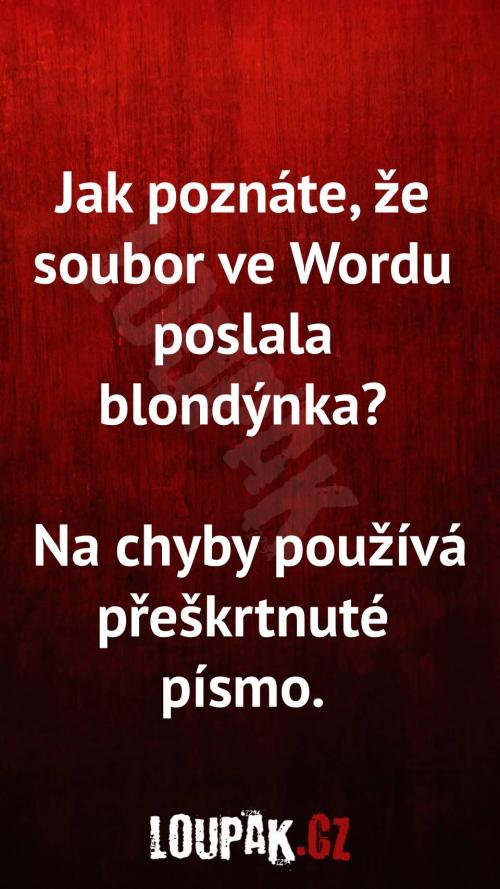  Jak poznat, že soubor ve Wordu poslal blondýnka 