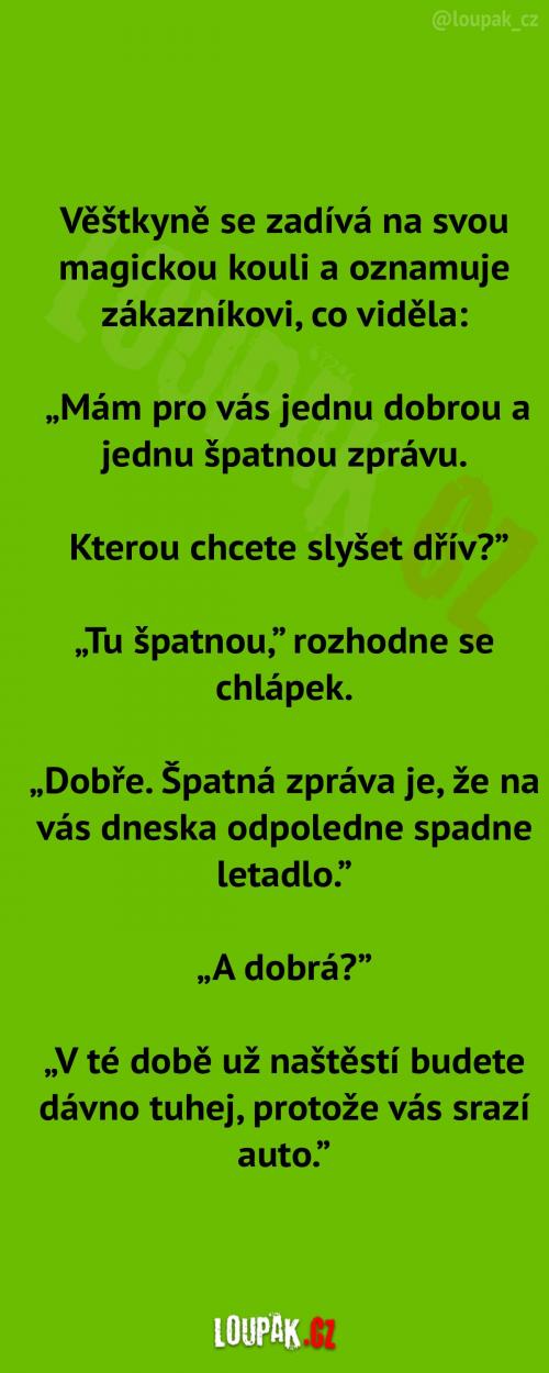  Špatná a dobrá zpráva 