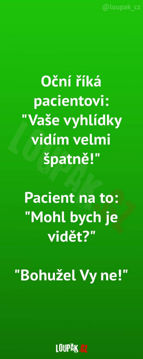  Špatné vyhlídky na očním 