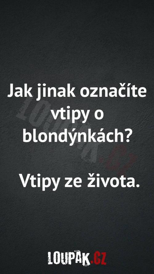  Jak jinak označíte vtipy o blondýnkách 