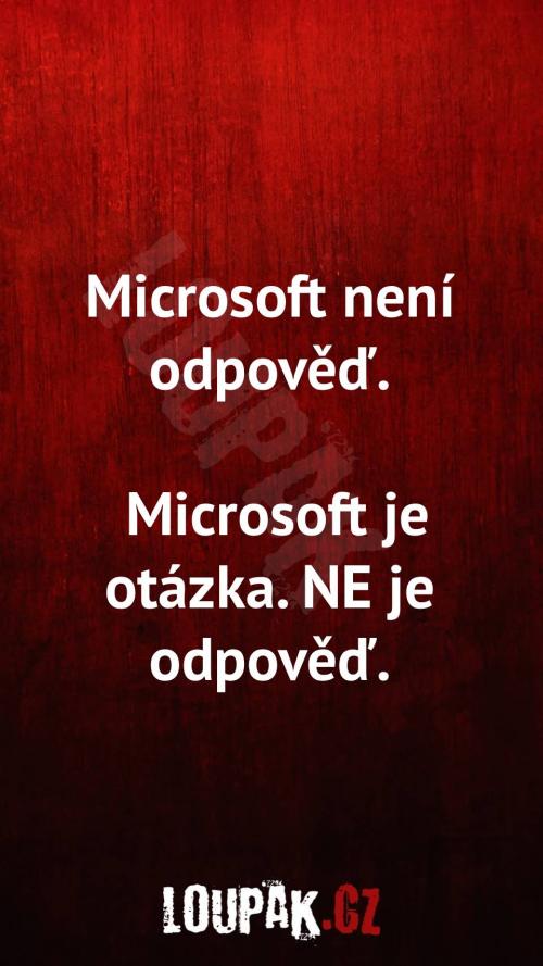 Microsoft není odpoveď Microsoft není odpoveď