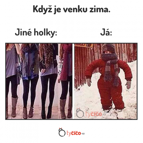  Aspoň mi je teplo! 