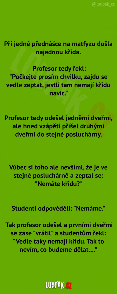  Při jedné přednášce na matfyzu 