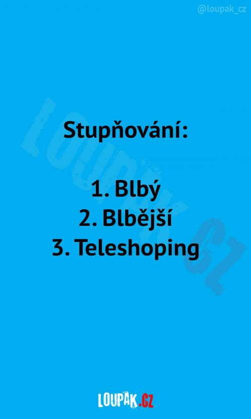  Blbý, blbější a nejblbější? 