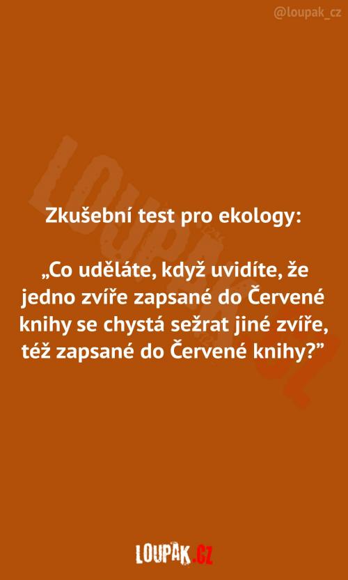  Zkušební test pro ekology  