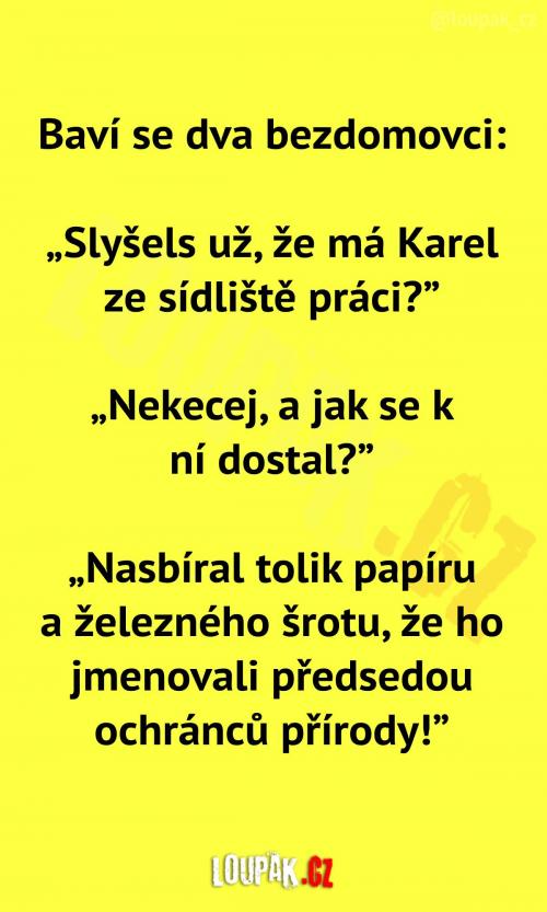  Bezdomovec si konečně našel práci! 