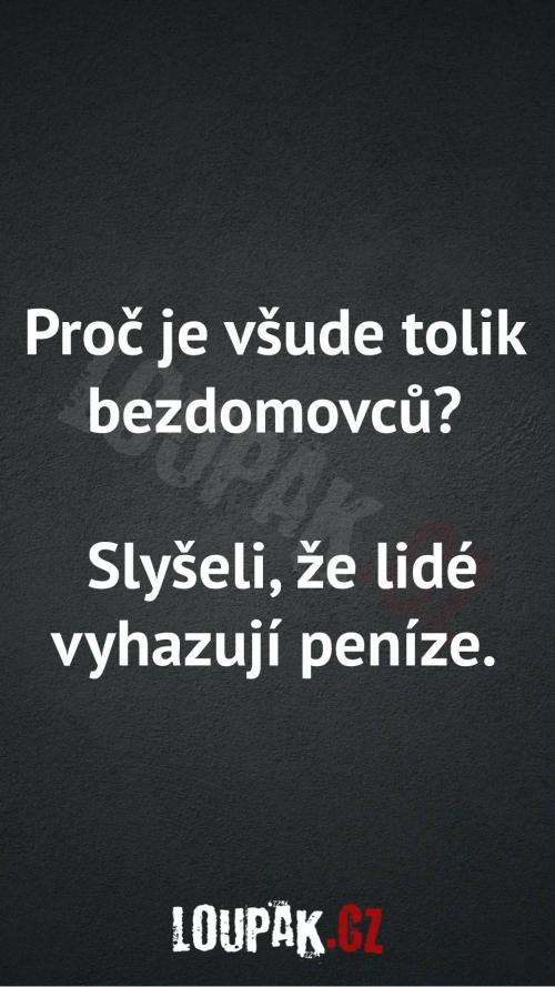  Proč je všude tolik bezdomovců 