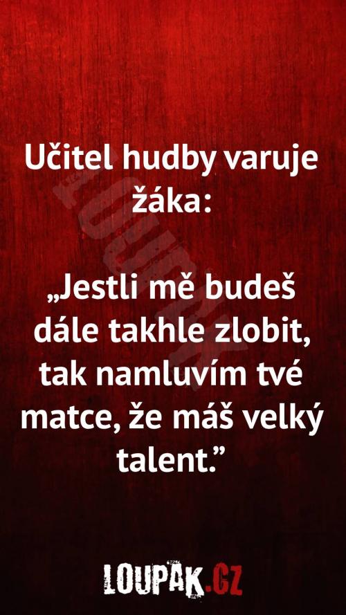  Proč učitel hudby varuje žáka 