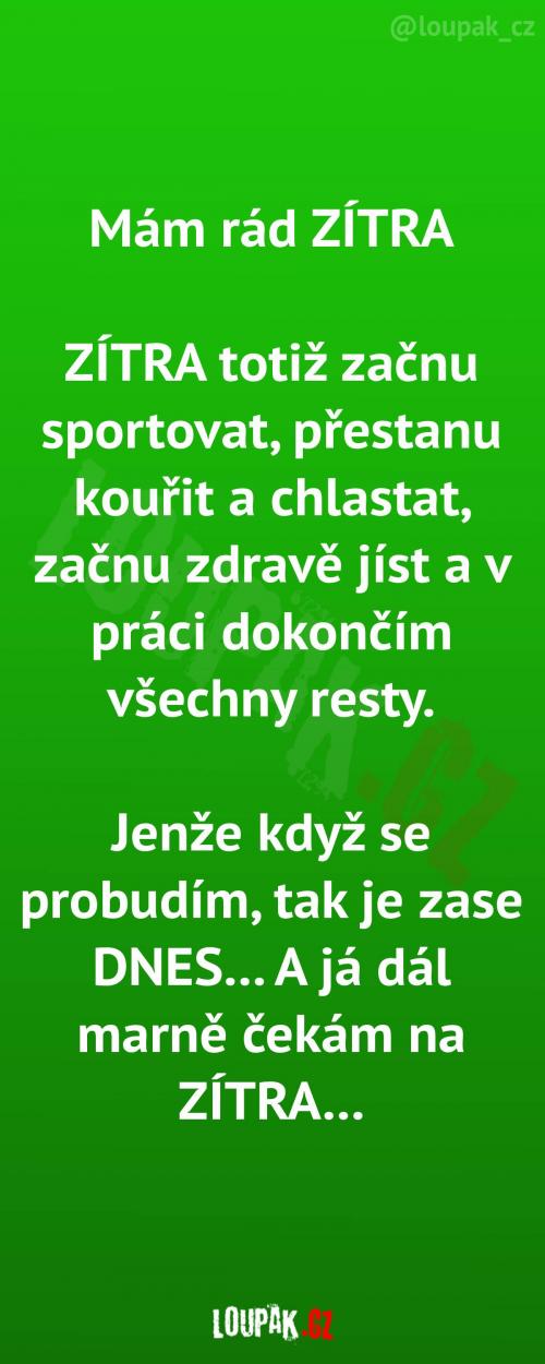  Neustálé problémy zítřků 