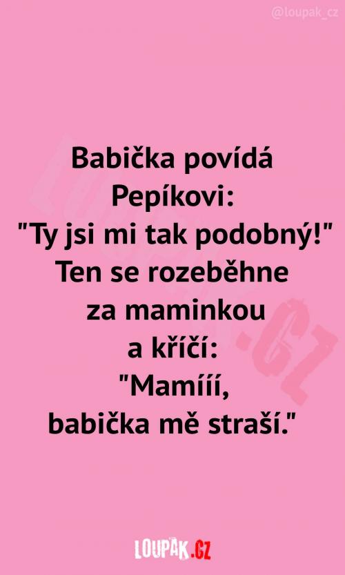  Ty děti jsou ještě tak upřímné 