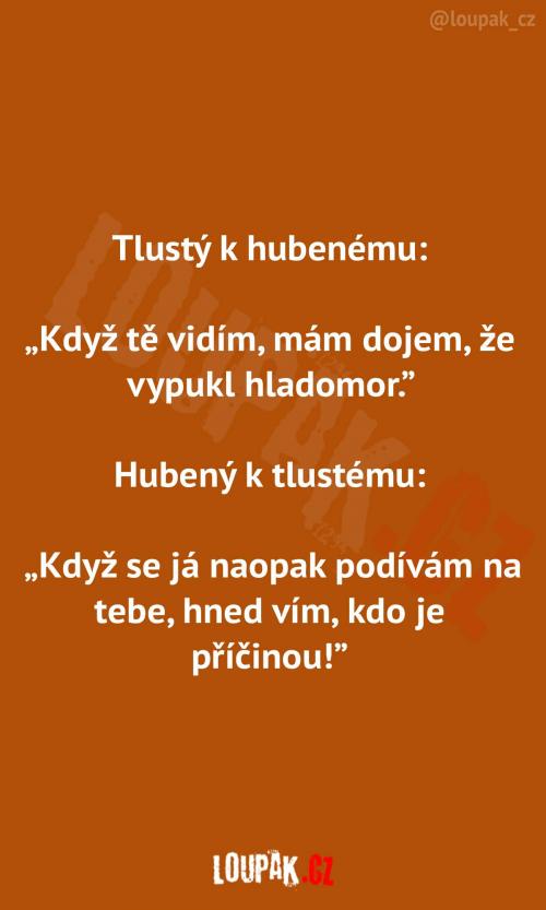Konverzace mezi tlustým a hubeným Konverzace mezi tlustým a hubeným