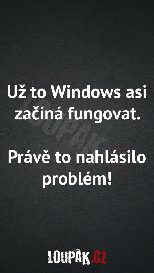  Proč Windows začíná fungovat 