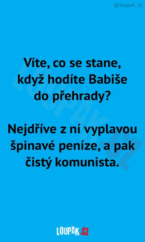 Co když hodíme Babiše do přehrady? Co když hodíme Babiše do přehrady?