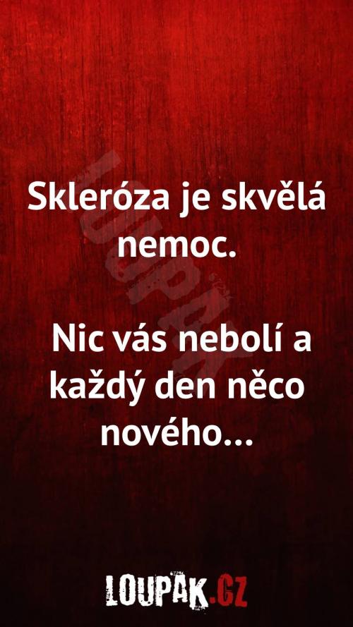  Proč je skleróza je skvělá nemoc 