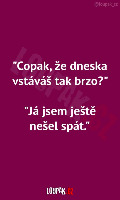  Brzké vstávání trochu jinak 