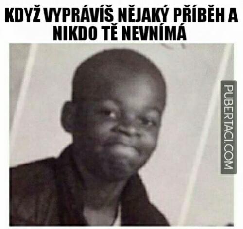  Když tě nikdo nevnímá 