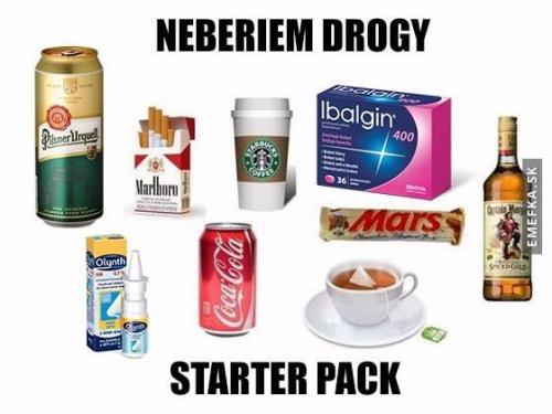 Neberu drogy..