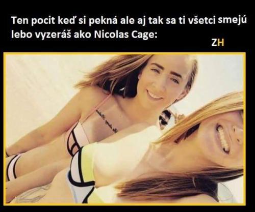  Když vypadáš jako Nicolas Cage 