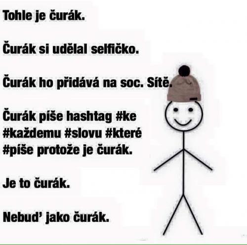  Nebuď jako on!:D 