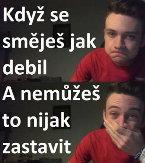 Když se směješ jak debil