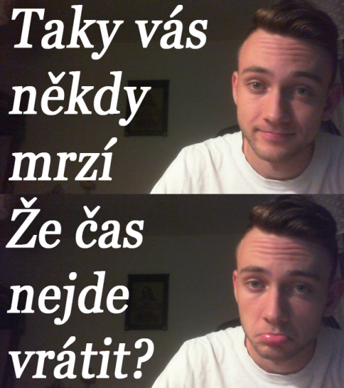  Někdy opravdu moc 