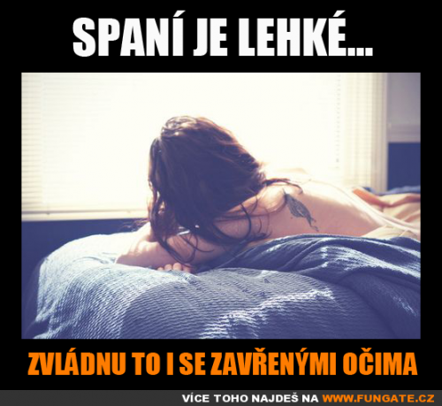 Spaní je lehké