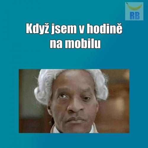  Když jsem v hodině na mobilu 