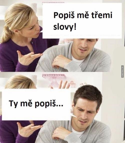 Popiš mě třemi slovy