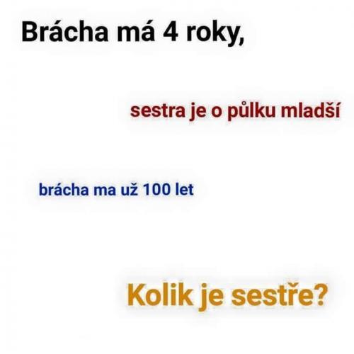 Kolik je sestře