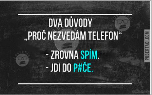 Proč nezvedám telefon