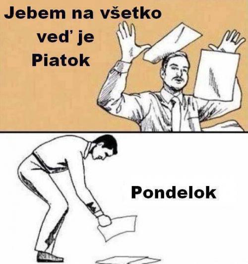 Jebem na všetko!