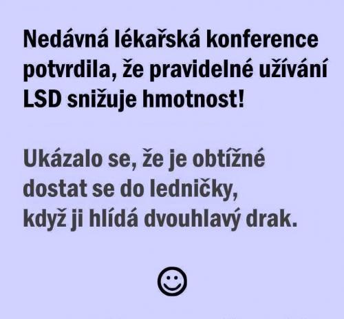  LSD pomáhá s hubntím 