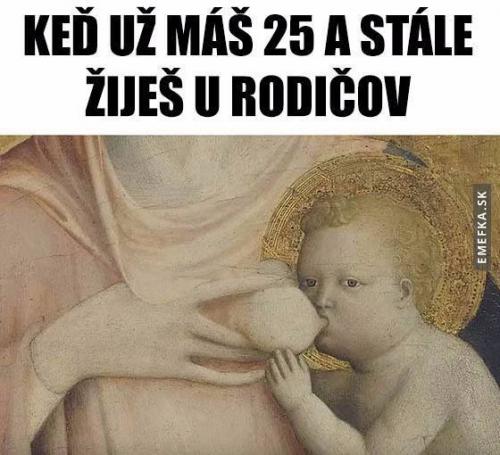  V 25 letech u rodičů 