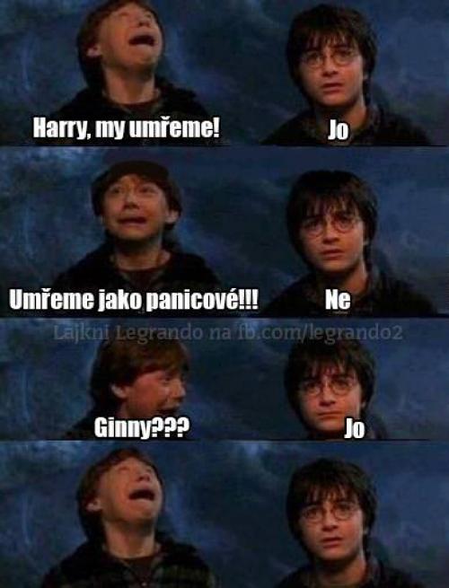  Harry, my umřeme! 