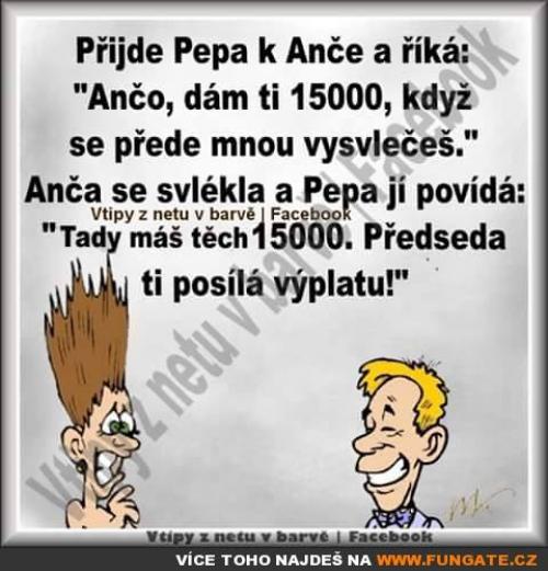  Přijde Pepa k Anče a říká 