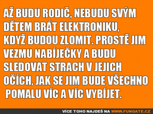  Až budu rodič, nebudu svým 