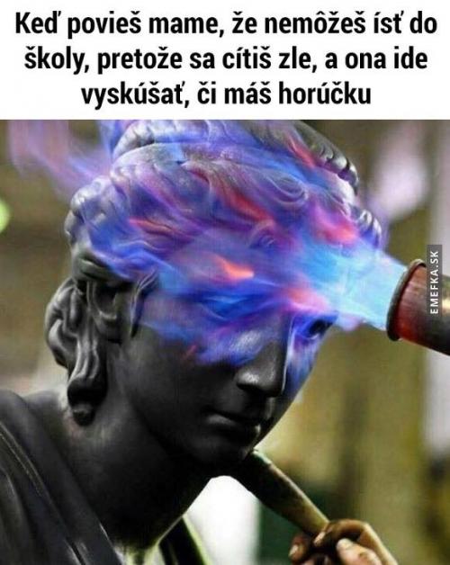  Mami, mám horečku! 