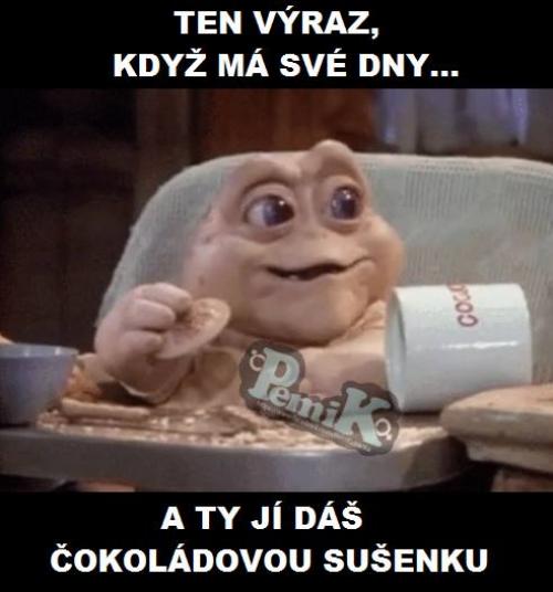 Když má své dny