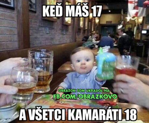 Když je ti 17..:D