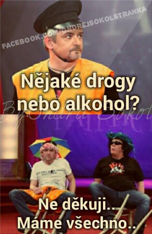  Drogy nebo alkohol 