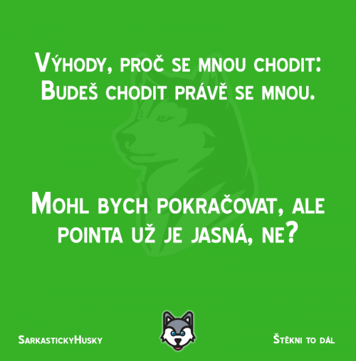  Jsem prostě úžasný, co víc říct 