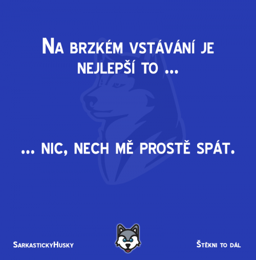  Brzké vstávání 