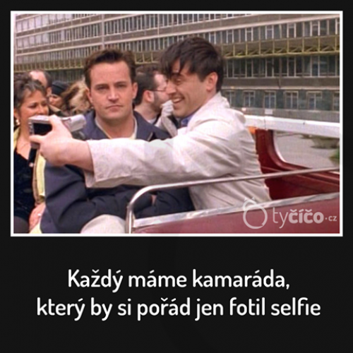  Znám kámoše, co všechno fotí 