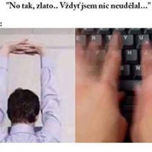  Nic jsem neudělal 