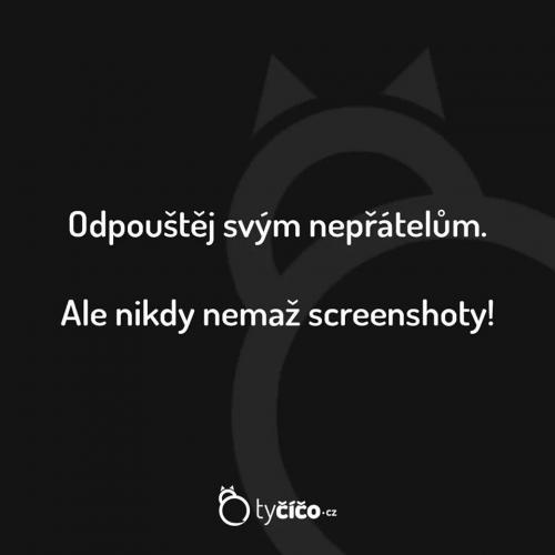  Nikdy nemaž screenshoty 