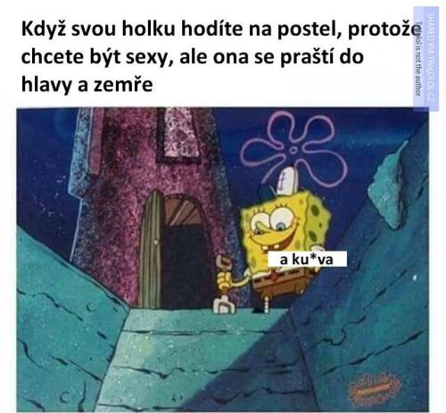  Když svou holku hodíte na postel 