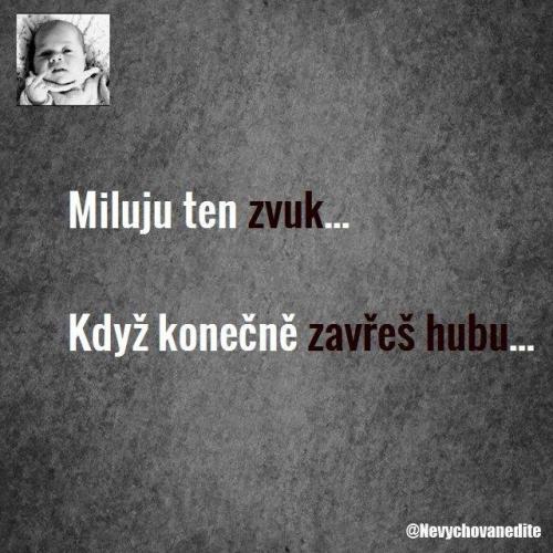 Když zavřeš h#ubu