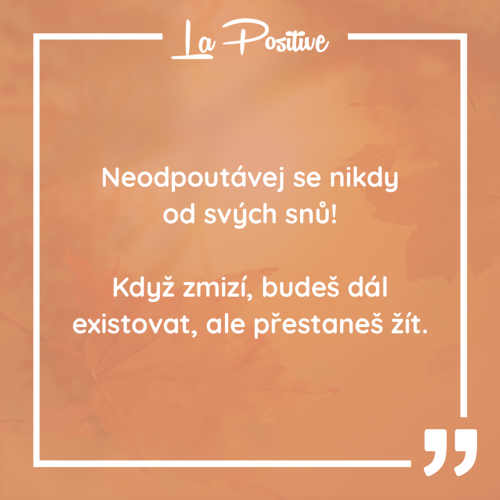  Neopouštěj sny 